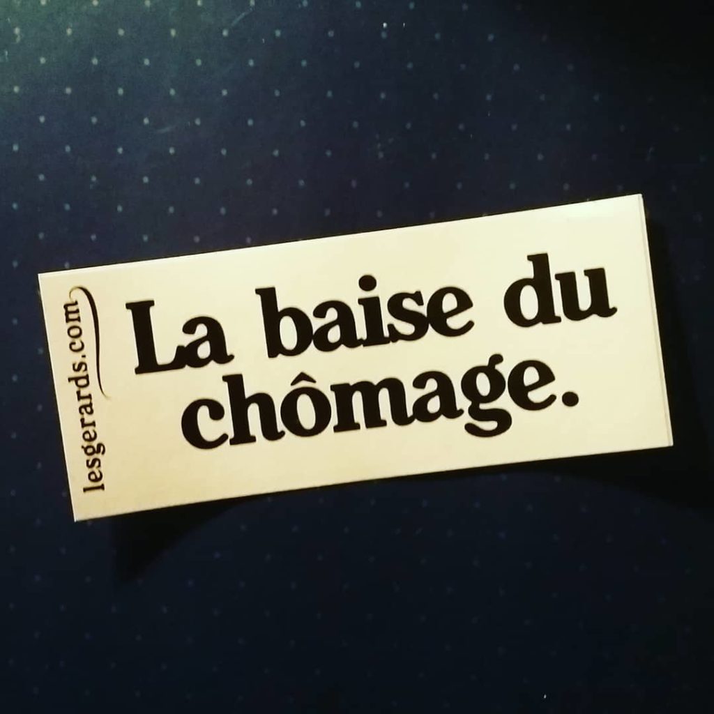 La baise du chômage Sticker Les Gérards